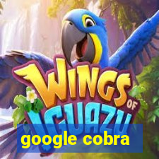 google cobra